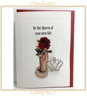 Be the Queen of Your Own Life Greeting Card (QM41)