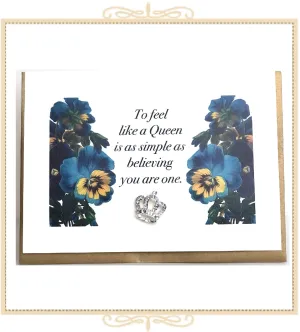 To Feel Like A Queen Is As Simple As Believing You Are One Greeting Card with Crystal Pin (QM35)